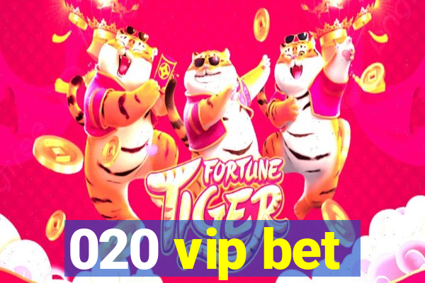 020 vip bet